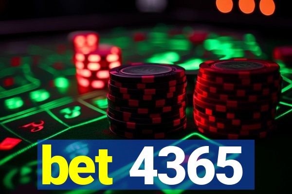 bet 4365